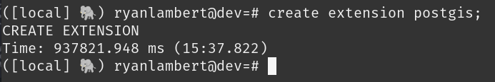 Screenshot showing psql running the query create extension postgis; took nearly 16 minutes to complete.