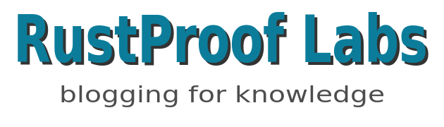 RustProof Labs' Blog: Blogging for knowledge